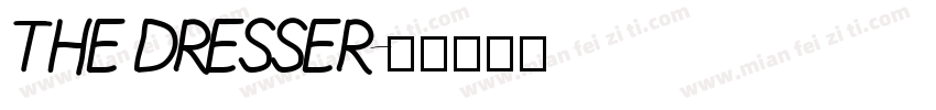 THE DRESSER字体转换